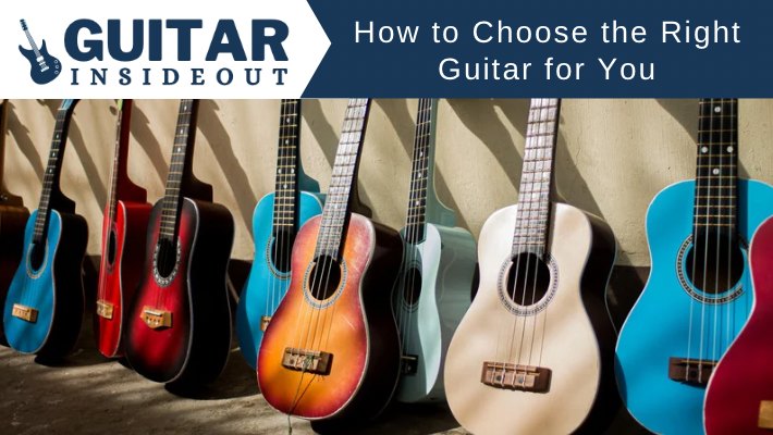 How to Choose the Right Guitar for Your Playing Style